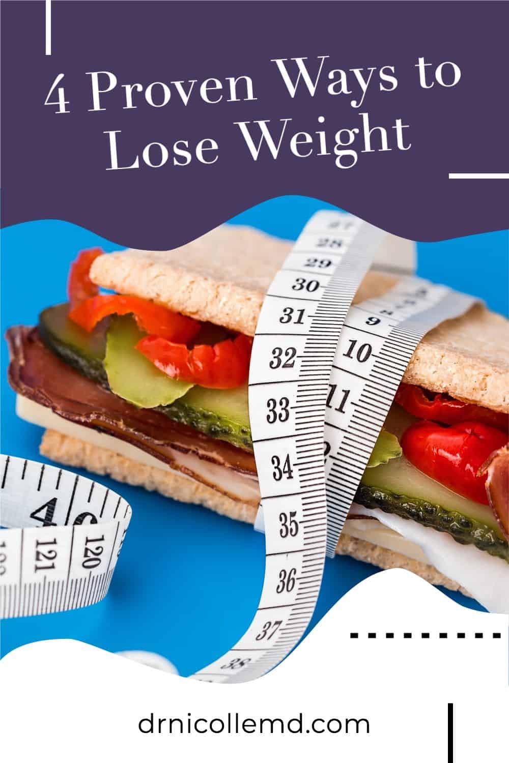 4 Foolproof Ways to Lose Weight
