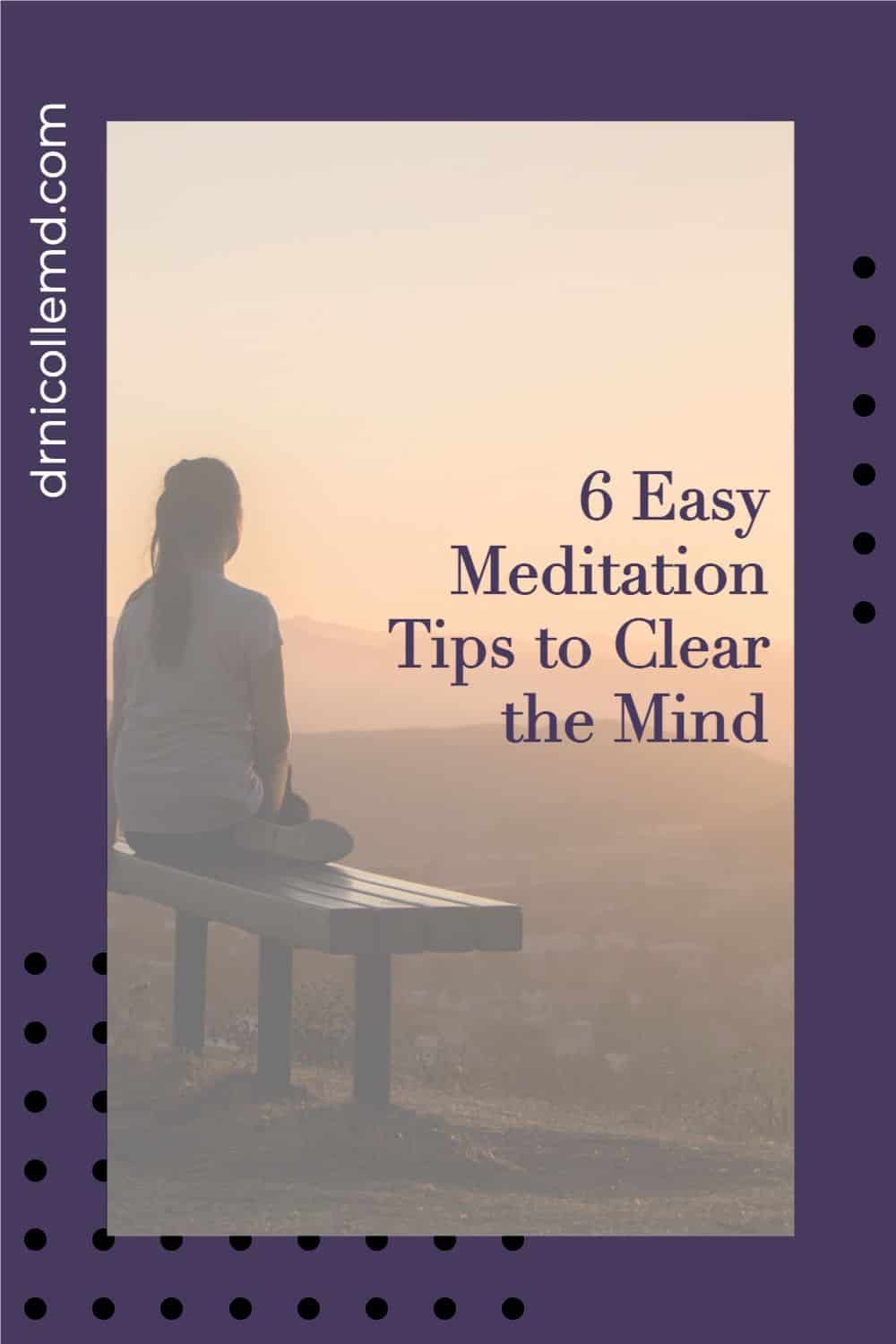 Clearing the Mind – Easy Meditation Tips