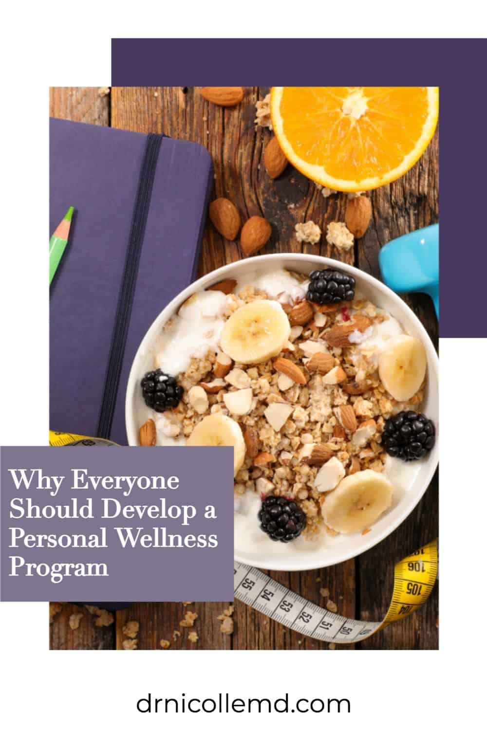 How to Develop a Wellness Program in Your Life