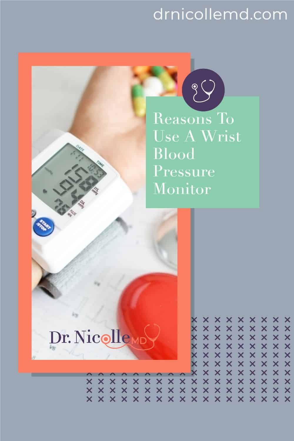 Why It Makes Sense To Use A Wrist Blood Pressure Monitor