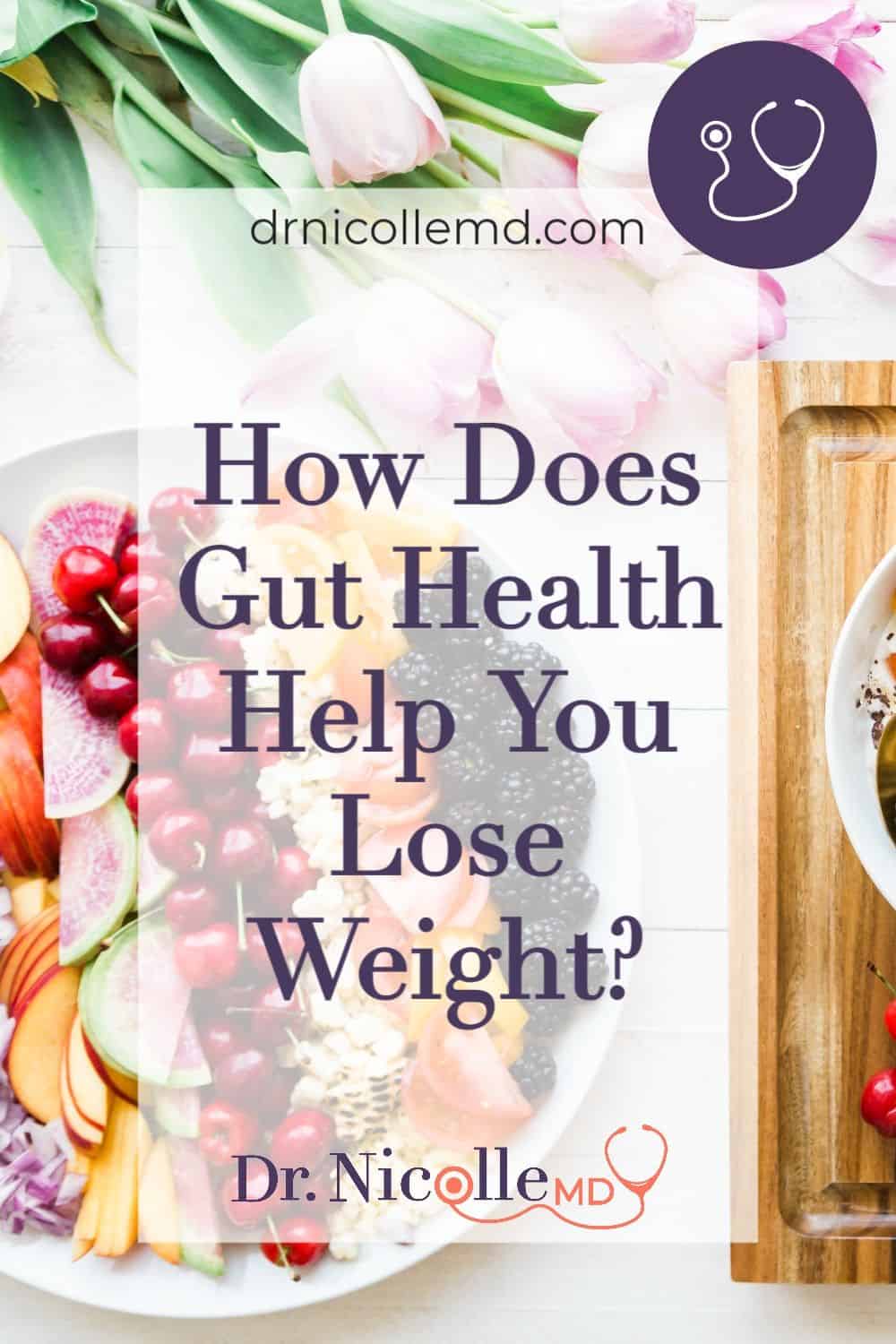 Gut Healthy Foods and Weight Loss