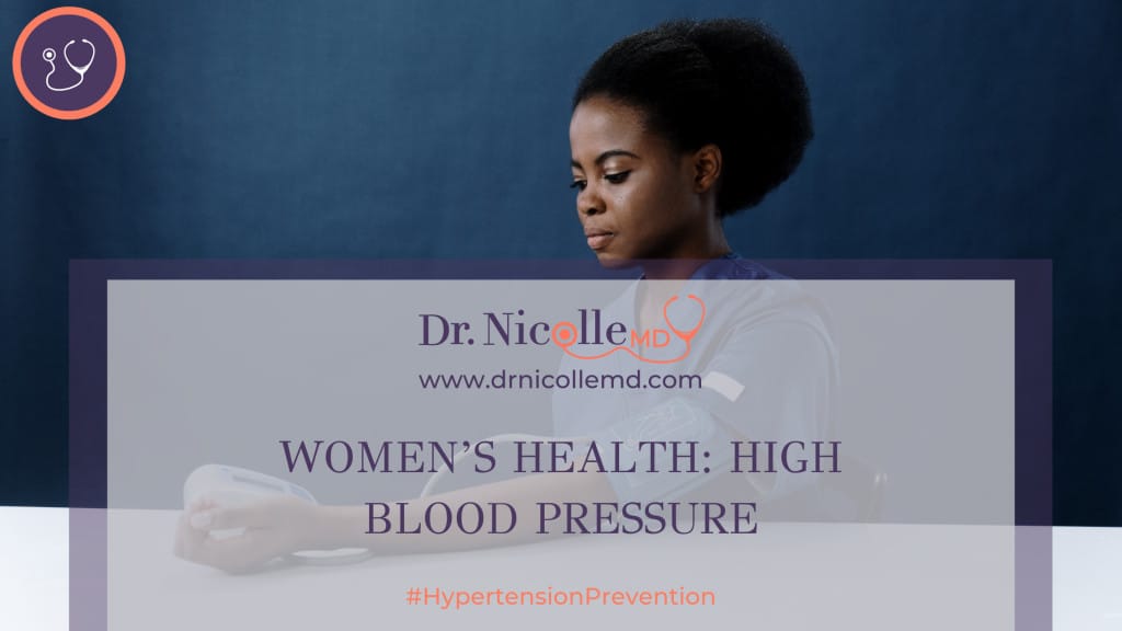 Normal Blood Pressure for Women, Women&#8217;s Health: High Blood Pressure, Dr. Nicolle