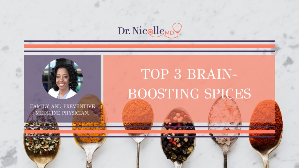 , Top 3 Brain-Boosting Spices, Dr. Nicolle