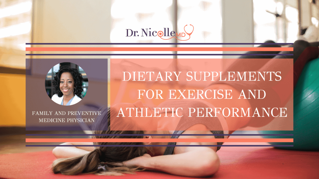 , Dietary Supplements for Exercise and Athletic Performance, Dr. Nicolle