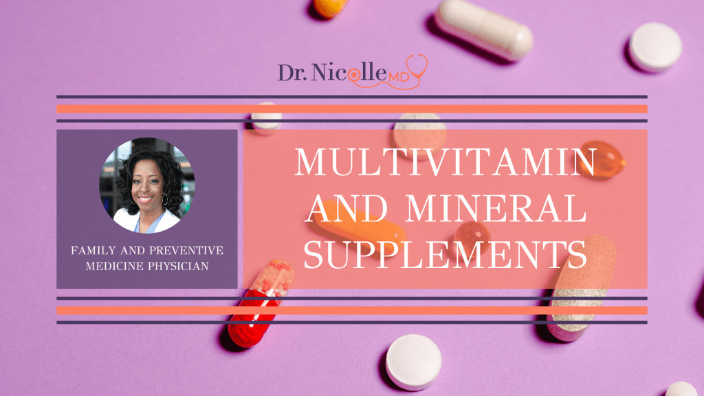 , Multivitamin and Mineral Supplements, Dr. Nicolle