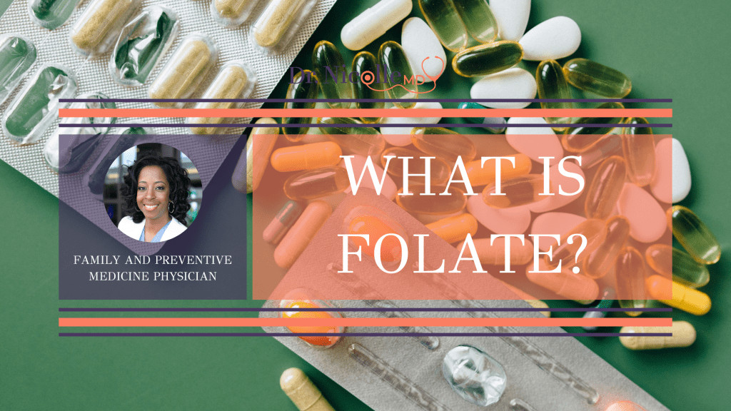 , What Is Folate?, Dr. Nicolle