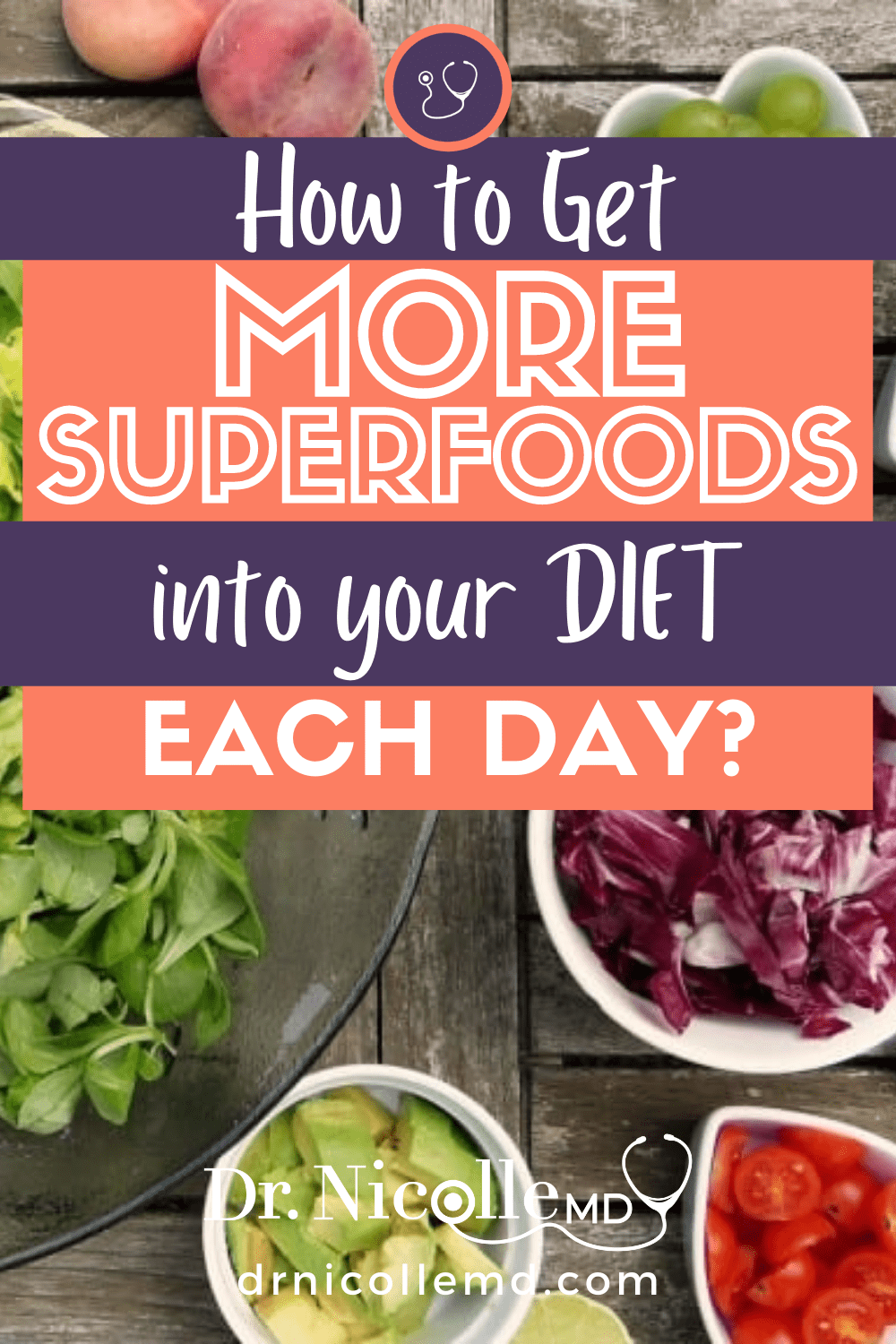 How to Get More Superfoods Into Your Diet Each Day!