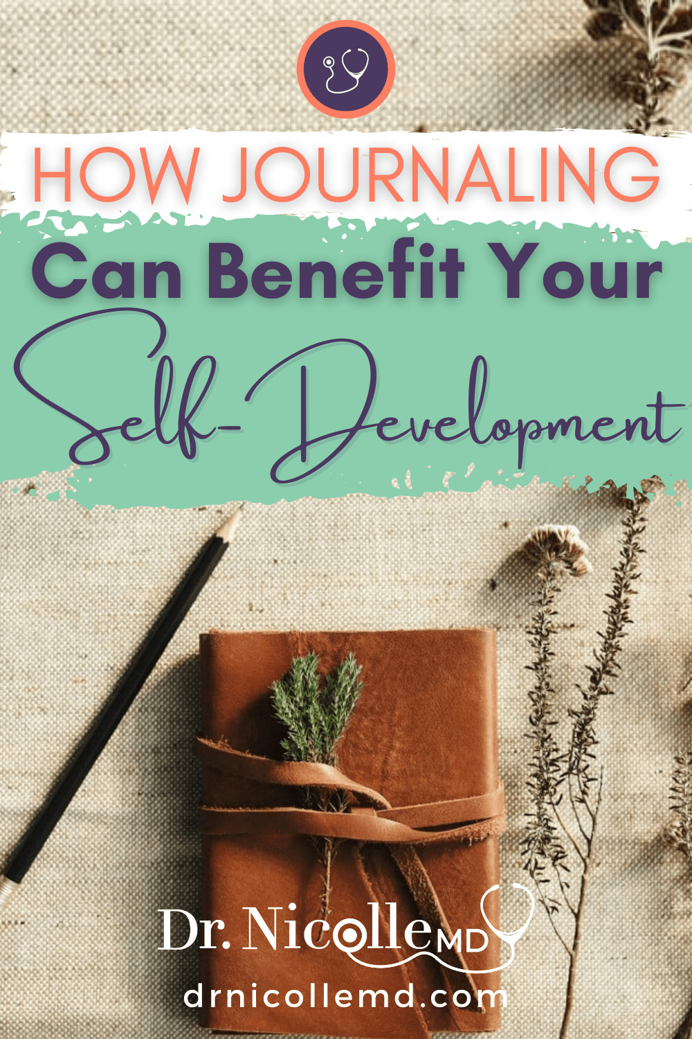 How Journaling Can Benefit Your Self-Development
