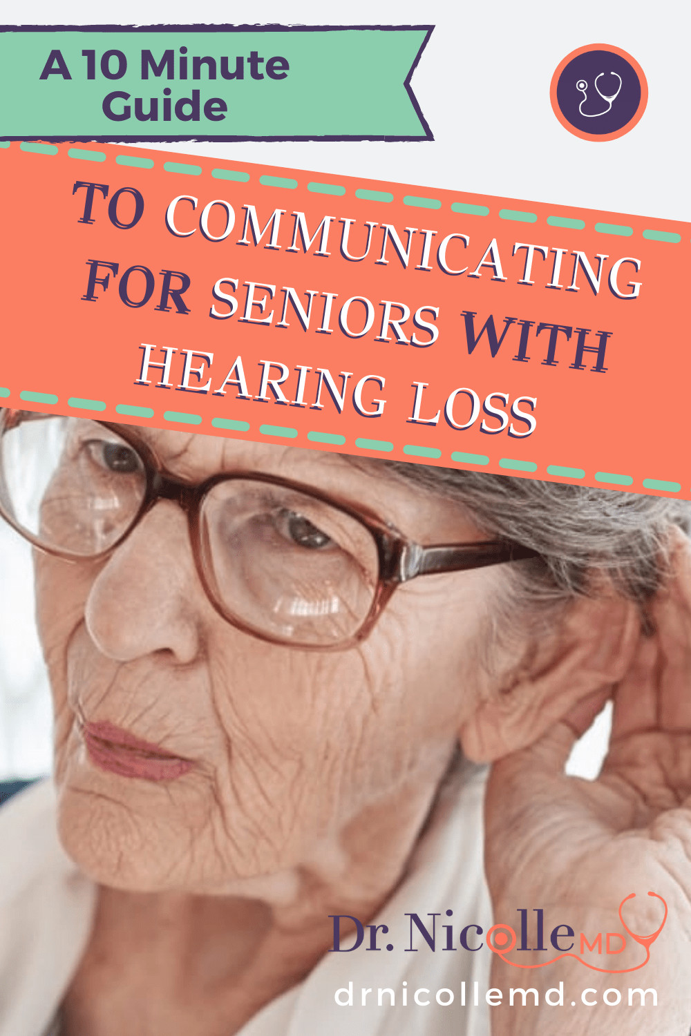 A 10 Minute Guide to Communicating for Seniors with Hearing Loss