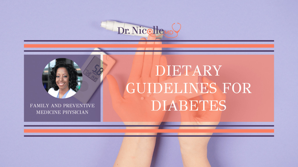 , Dietary Guidelines for Diabetes, Dr. Nicolle