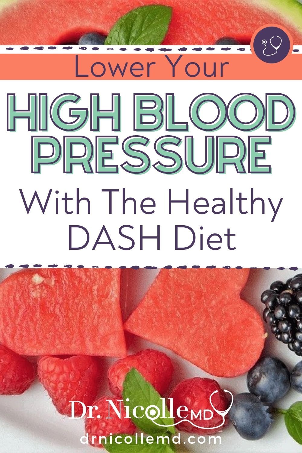 Lower Your High Blood Pressure With The Healthy DASH Diet