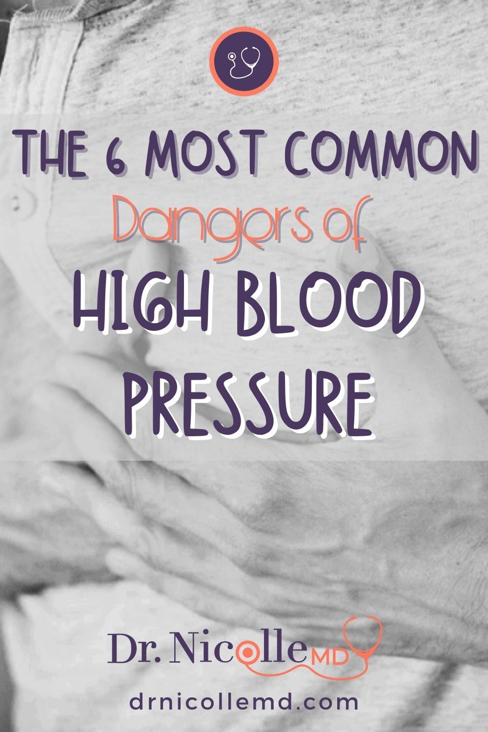 The 6 Most Common Dangers of High Blood Pressure
