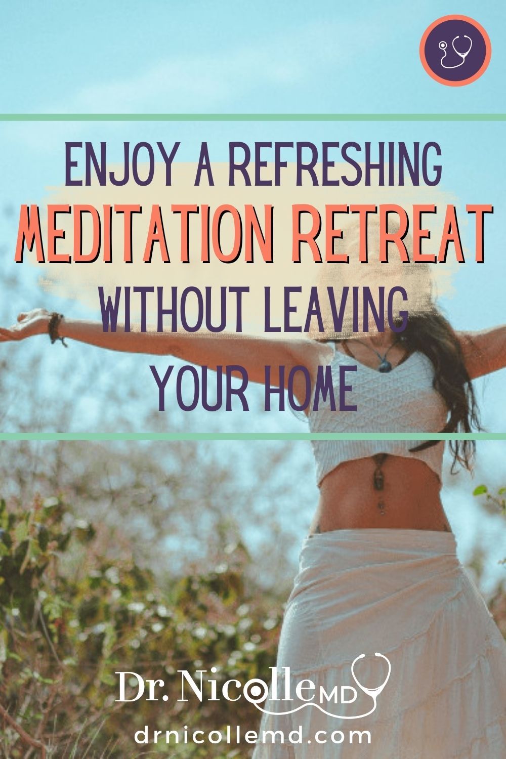 Enjoy A Refreshing Meditation Retreat Without Leaving Your Home