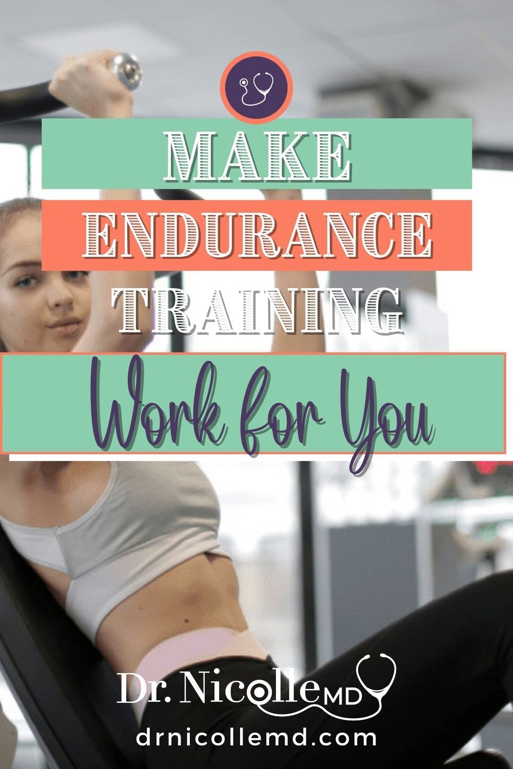 Make Endurance Training Work for You