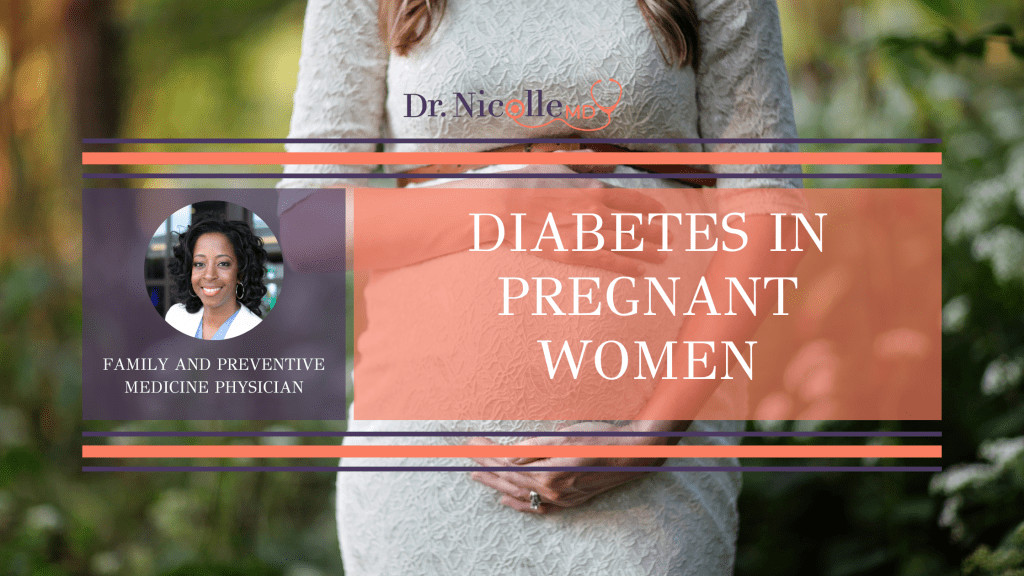 , Diabetes in Pregnant Women, Dr. Nicolle