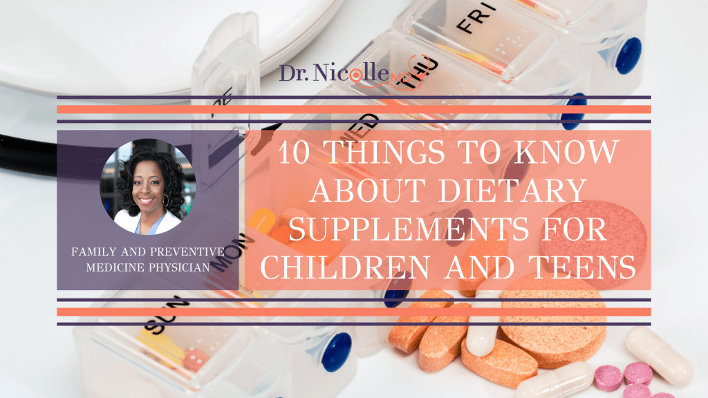 10 Things To Know About Dietary Supplements for Children and Teens