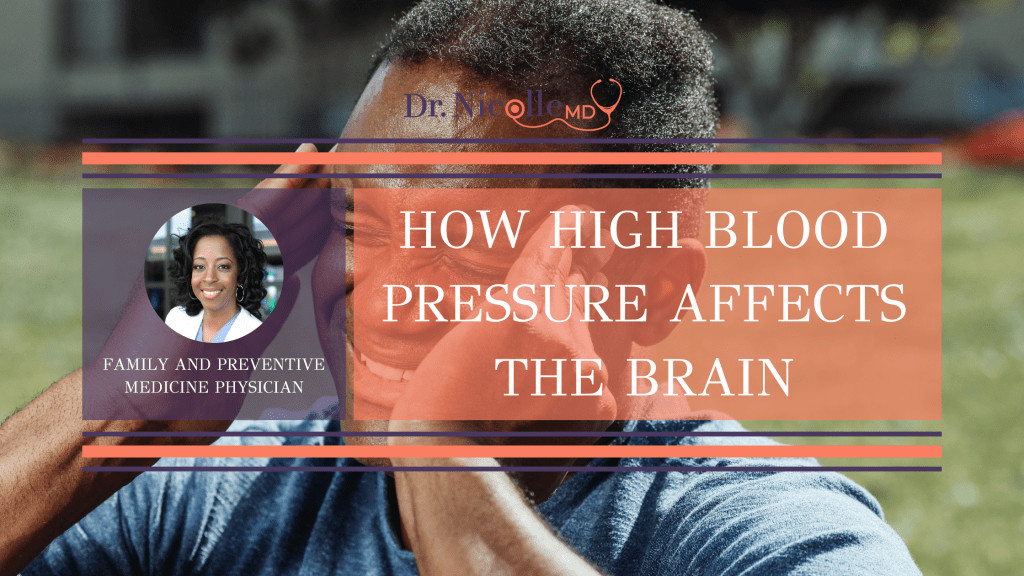 , How High Blood Pressure Affects The Brain, Dr. Nicolle