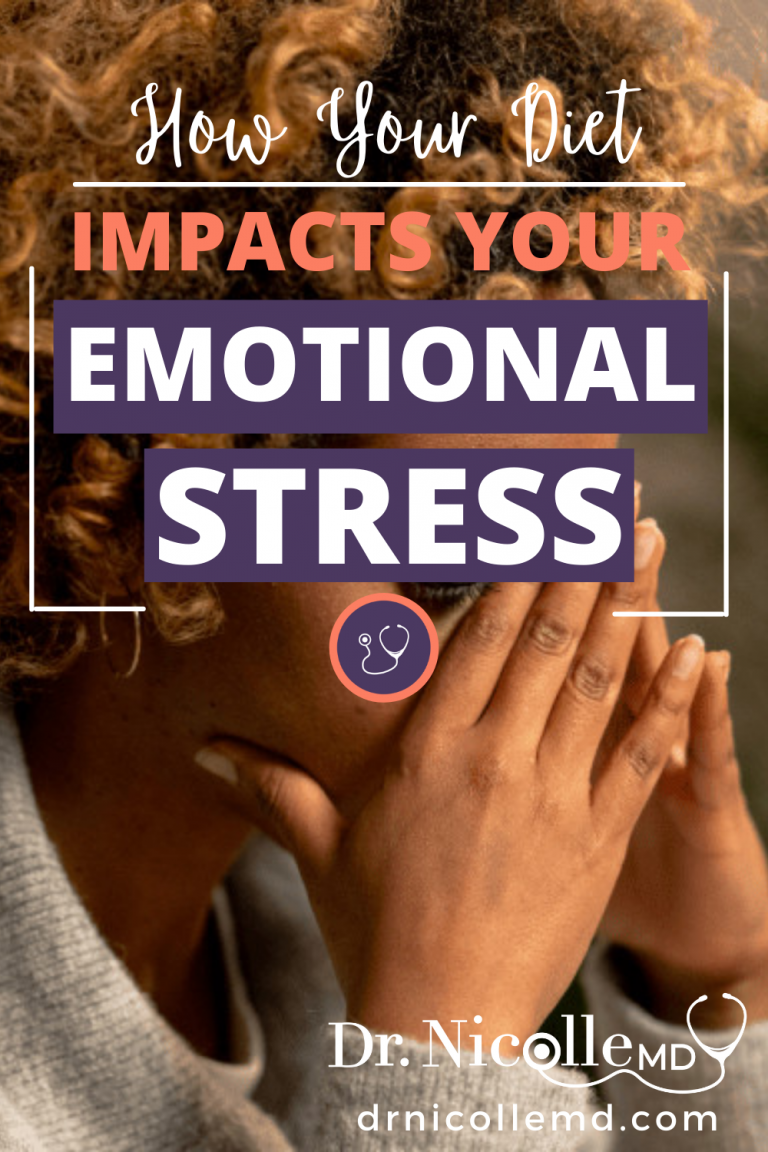 , How Your Diet Impacts Your Emotional Stress, Dr. Nicolle