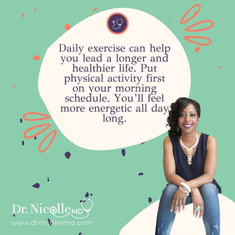 Daily exercise can help you lead a longer and healthier life.